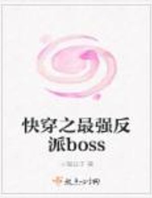 Nhanh Xuyên Mạnh Nhất Nhân Vật Phản Diện Boss